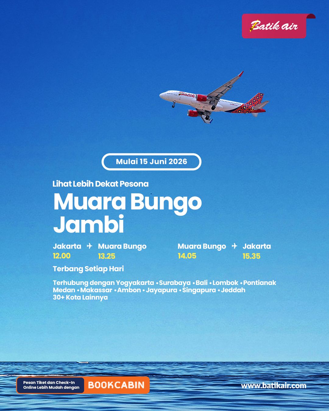 Destinasi Baru: Muara Bungo Batik Air Buka Rute Langsung Jakarta Soekarno-Hatta – Muara Bungo dan Terkoneksi 30+ Kota